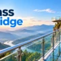 How to Plan a Glass Bridge for a Hilly Tourism Destination